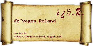 Üveges Roland névjegykártya